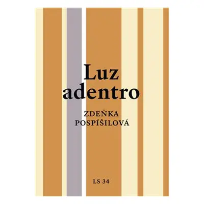 Luz adentro - Zdeňka Pospíšilová