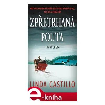 Zpřetrhaná pouta - Linda Castillo