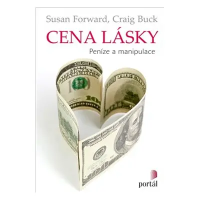 Cena lásky - Susan Forwardová, Craig Buck