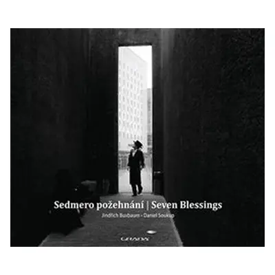 Sedmero požehnání - Seven Blessings - Daniel Soukup, Jindřich Buxbaum