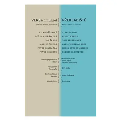 VERSschmuggel / Překladiště - Milan Děžinský, Steffen Popp, Pavel Kolmačka, Nadja Küchenmeister,