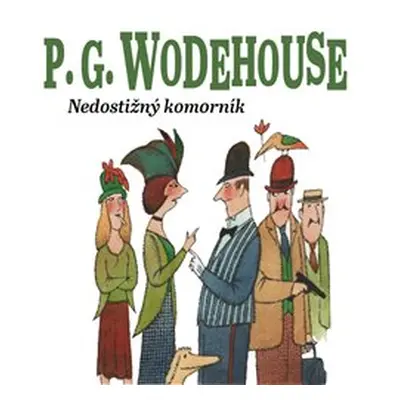 Nedostižný komorník - Pelham Grenvill Wodehouse