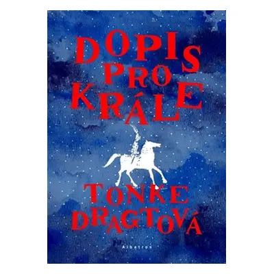 Dopis pro krále - Tonke Dragtová