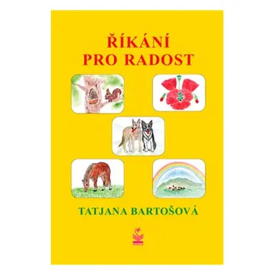 Říkání pro radost - Tatjana Bartošová