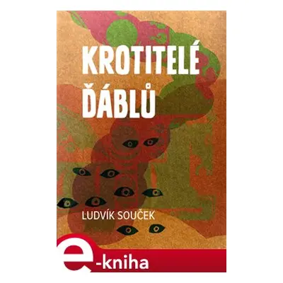 Krotitelé ďáblů - Ludvík Souček