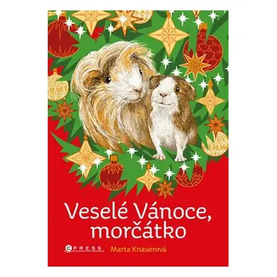 Veselé Vánoce, morčátko - Marta Knauerová