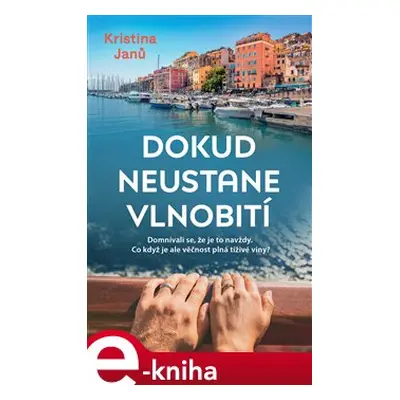 Dokud neustane vlnobití - Kristina Janů