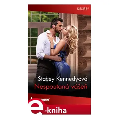 Nespoutaná vášeň - Stacey Kennedy