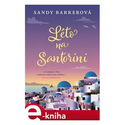 Léto na Santorini - Sandy Barkerová