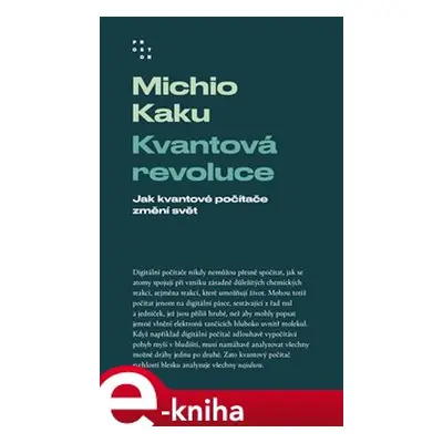 Kvantová revoluce - Michio Kaku