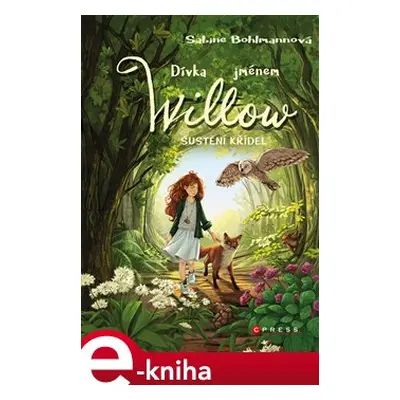 Dívka jménem Willow: Šustění křídel - Sabine Bohlmannová