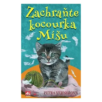 Zachraňte kocourka Míšu - Petra Vernerová