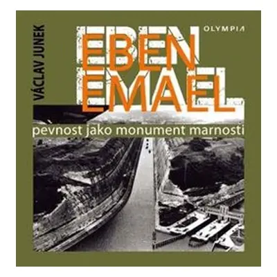 Eben Emael - Václav Junek