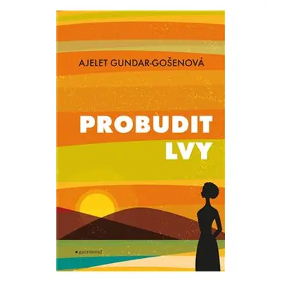 Probudit lvy - Ajelet Gundar-Gošenová