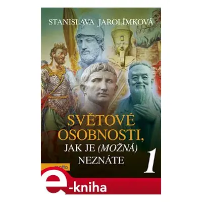 Světové osobnosti, jak je (možná) neznáte 1 - Stanislava Jarolímková