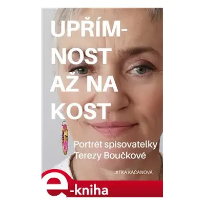 Upřímnost až na kost - Jitka Kačánová