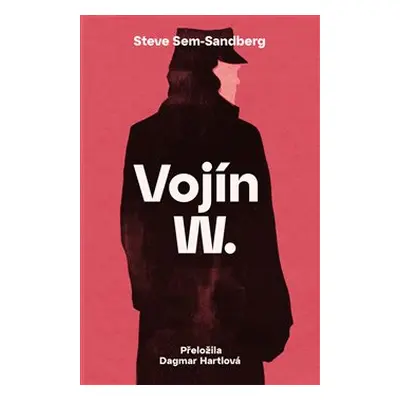 Vojín W. - Steve Sem-Sandberg