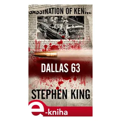 Dallas 63 - Stephen King