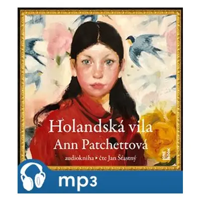 Holandská vila, mp3 - Ann Patchettová