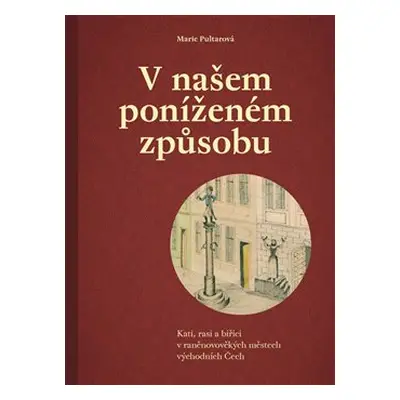 V našem poníženém způsobu - Marie Pultarová