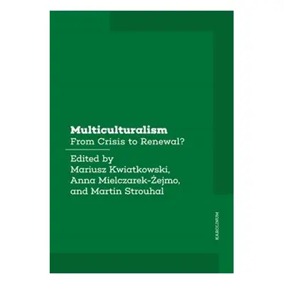 Multiculturalism - Martin Strouhal, Mariusz Kwiatkowski, Anna Mielczarek-Żejmo