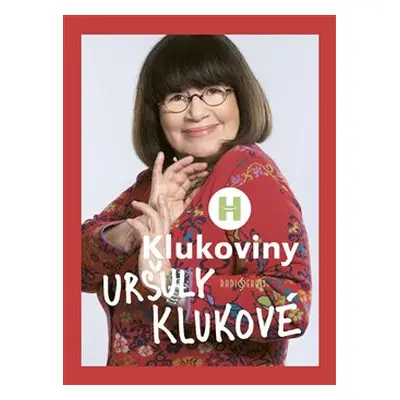 Klukoviny Uršuly Klukové - Uršula Kluková, Patrik Rozehnal