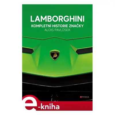 Lamborghini - kompletní historie značky - Alois Pavlůsek