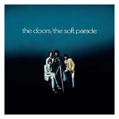 The Soft Parade - The Doors