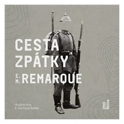 Cesta zpátky, mp3 - Erich Maria Remarque