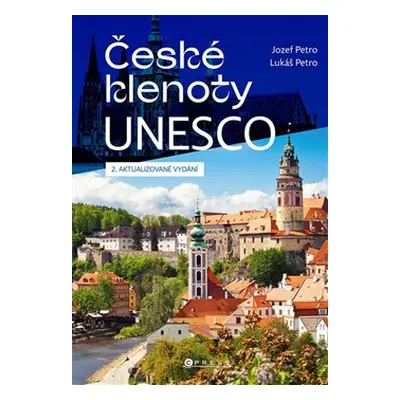 České klenoty Unesco - Lukáš Petro, Jozef Petro