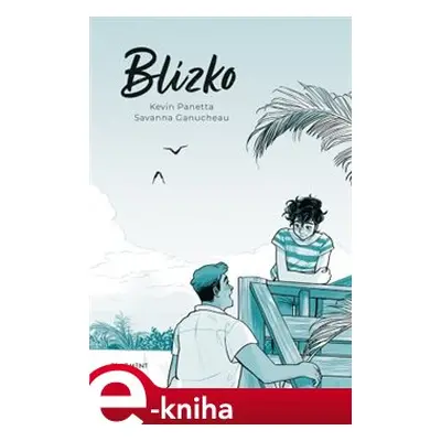 Blízko - Kevin Panetta