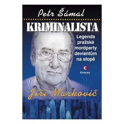 Kriminalista Jiří Markovič - Petr Šámal