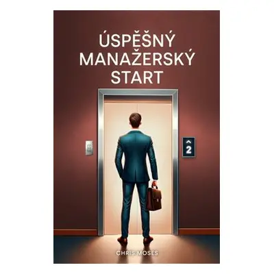 Úspěšný manažerský start - Chris Moses