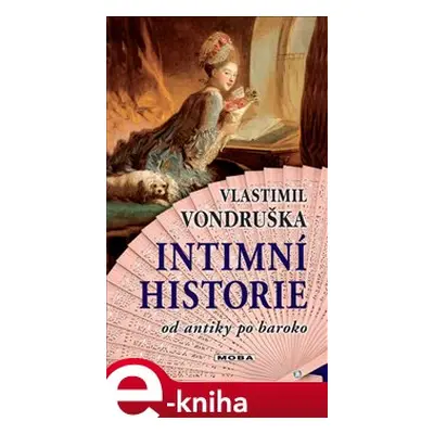 Intimní historie - Vlastimil Vondruška