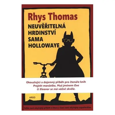 Neuvěřitelná hrdinství Sama Hollowaye - Rhys Thomas