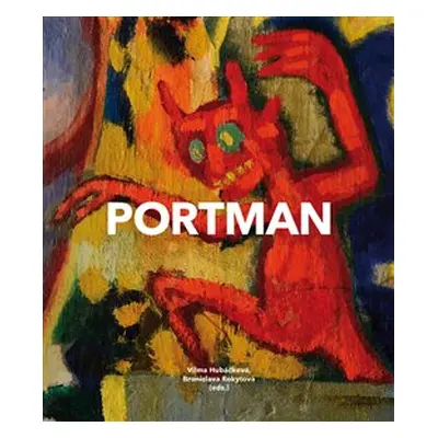 Portman - Josef Portman 1893-1968 Na pomezí bibliomanie - Rokytová Bronislava