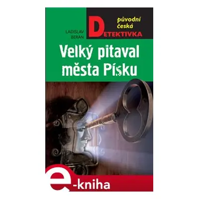 Velký pitaval města Písku - Ladislav Beran