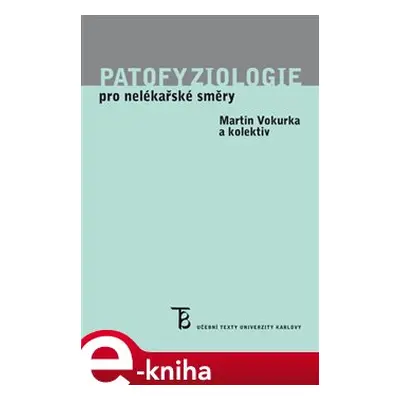 Patofyziologie pro nelékařské směry - Martin Vokurka