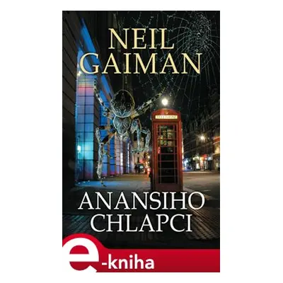 Anansiho chlapci - Neil Gaiman