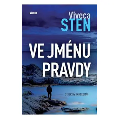 Ve jménu pravdy - Viveca Sten