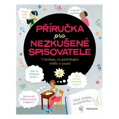 Příručka pro nezkušené spisovatele - Katie Daynes, Megan Cullis