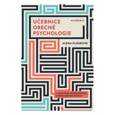 Učebnice obecné psychologie - Alena Plháková