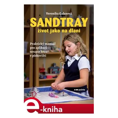 Sandtray - Život jako na dlani - Veronika Galusová