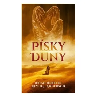 Písky Duny - Brian Herbert, Kevin J. Anderson