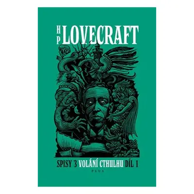 Volání Cthulhu - Spisy 3/I - Howard Phillips Lovecraft