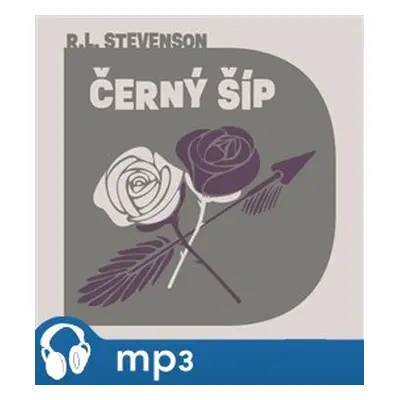 Černý šíp, mp3 - Robert Louis Stevenson