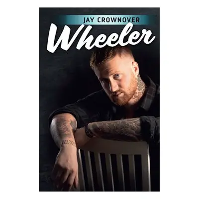 Wheeler - Jay Crownover