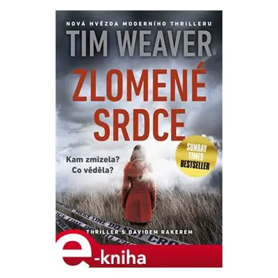 Zlomené srdce - Tim Weaver