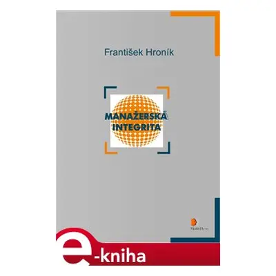 Manažerská integrita - František Hroník