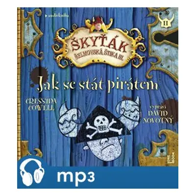 Jak se stát pirátem, mp3 - Cressida Cowellová